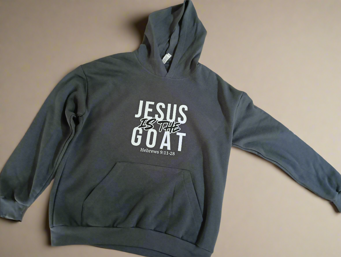 Jesus Is the G.O.A.T. Hoodie