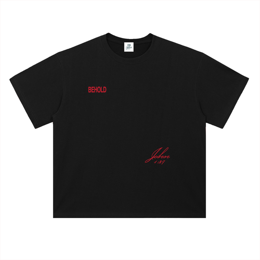 Behold T-Shirt