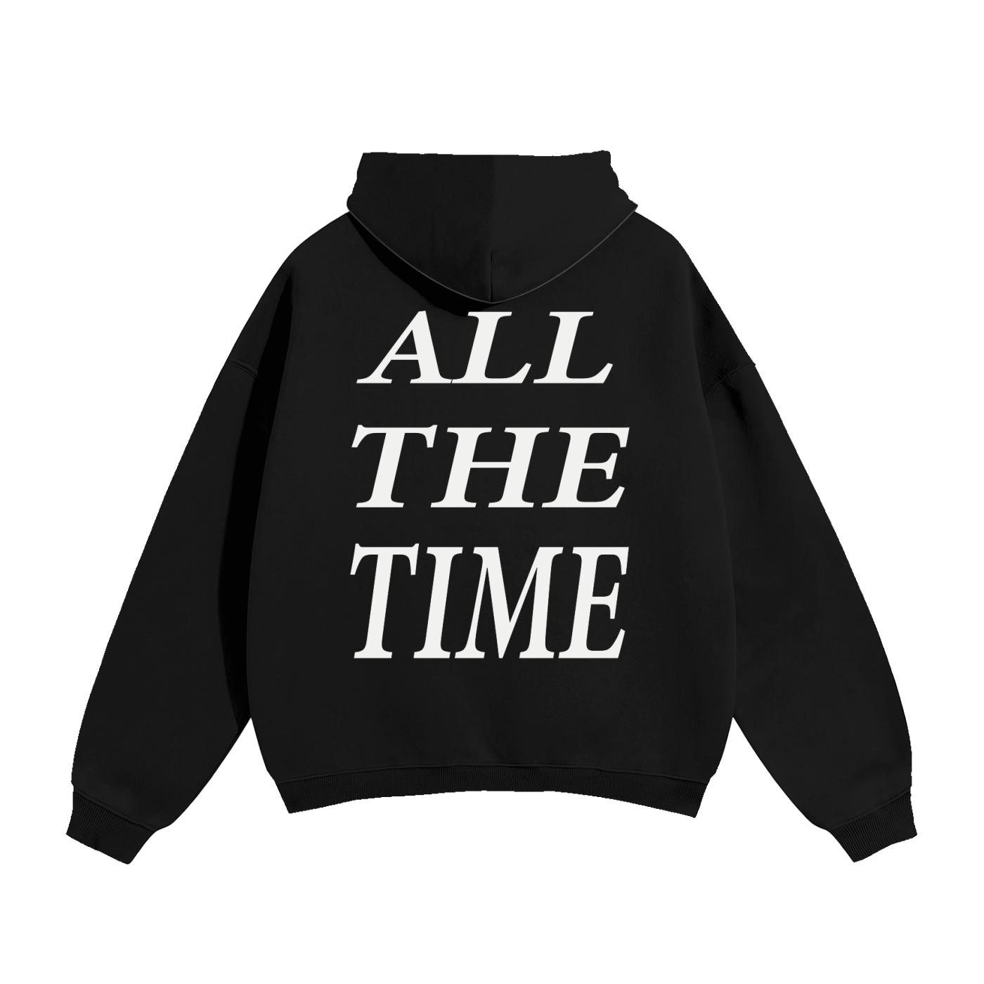 ALL THE TIME Hoodie