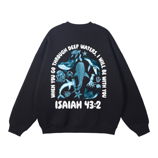 Isaiah 43:2 Sweater
