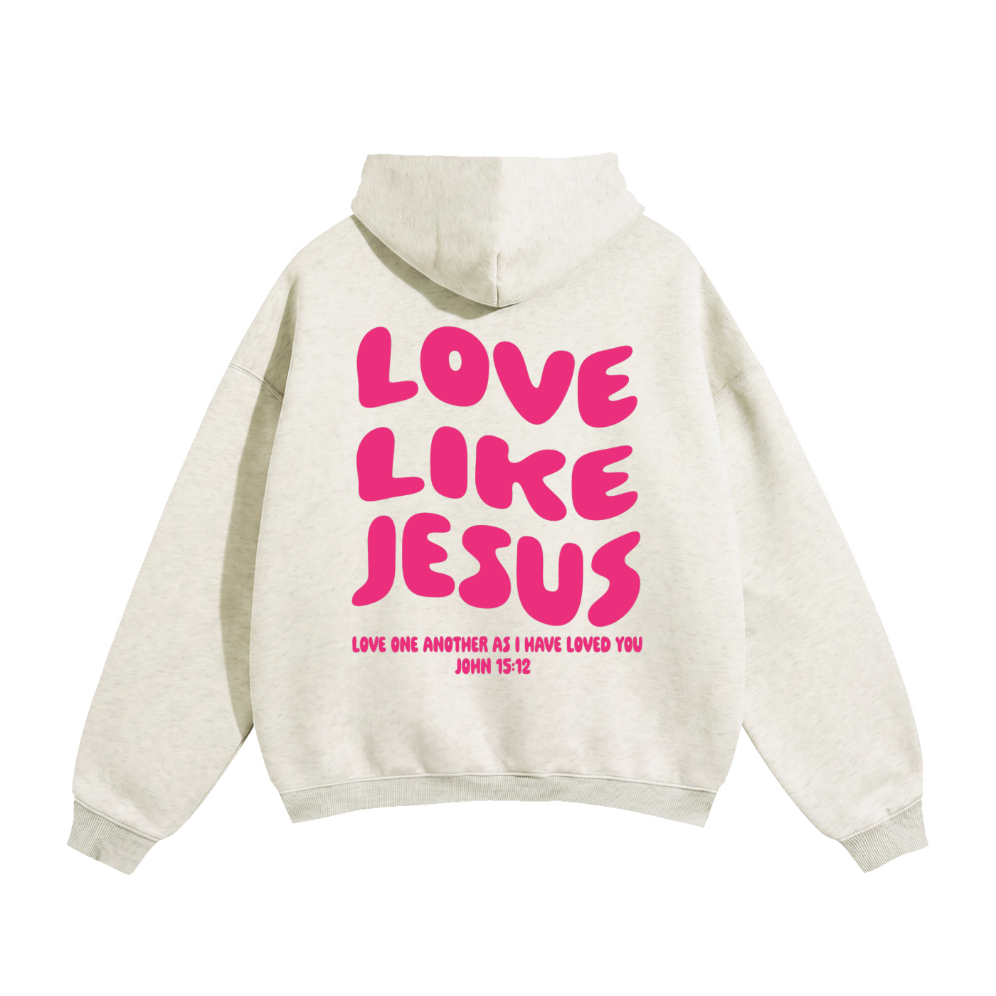Love Like Jesus Pink Hoodie