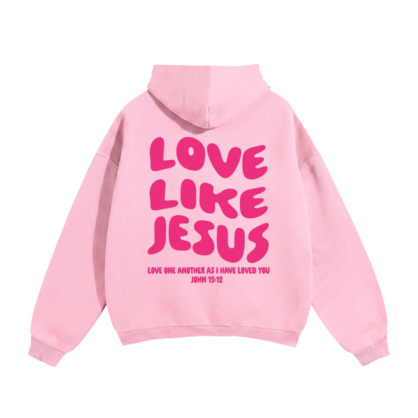 Love Like Jesus Pink Hoodie