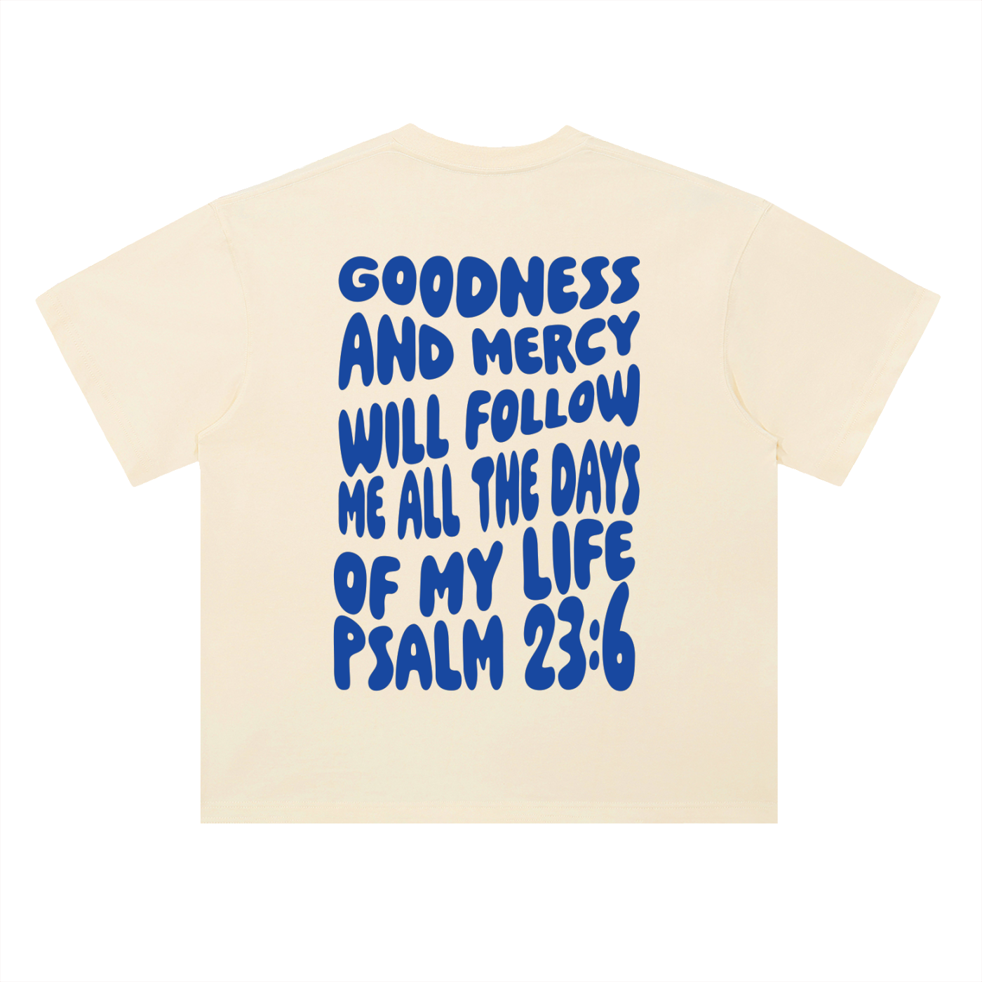 Psalm 23:6 T-Shirt