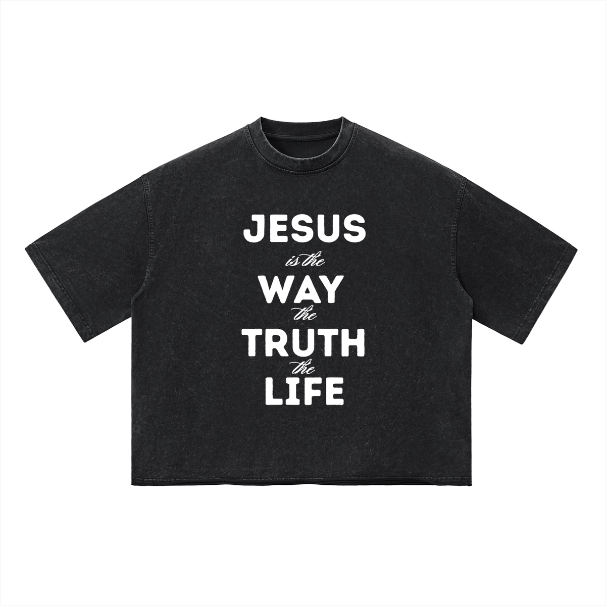 Jesus is the Way the Truth the Life Boxy Tee