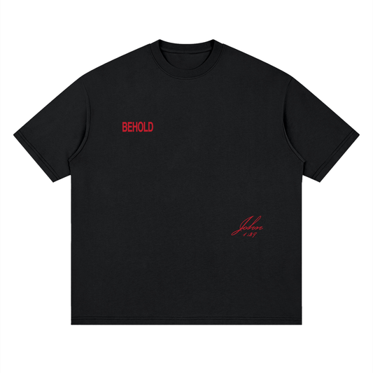 Behold T-Shirt